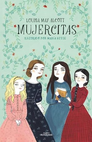 MUJERCITAS (COLECCIÓN ALFAGUARA CLÁSICOS) | 9788420433592 | ALCOTT, LOUISA MAY/HESSE, MARÍA