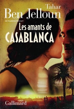 LES AMANTS DE CASABLANCA | 9782073006943 | BEN JELLOUN, TAHAR