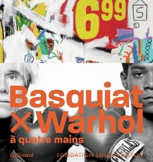 BASQUIAT X WARHOL, À QUATRE MAINS | 9782073013064 | COLLECTIF