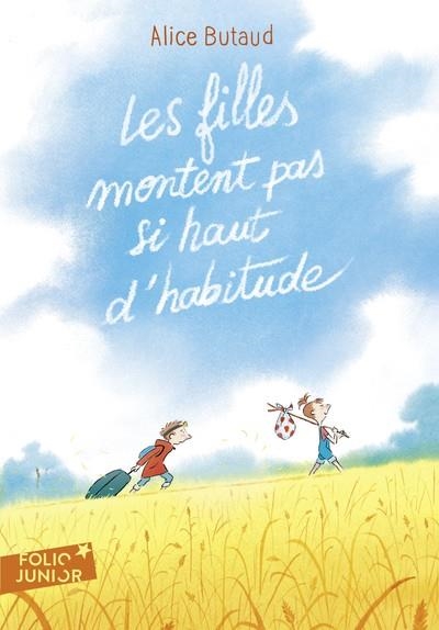 LES FILLES MONTENT PAS SI HAUT D'HABITUDE | 9782075187343 | BUTAUD ALICE