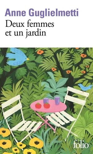 DEUX FEMMES ET UN JARDIN | 9782073006004 | GUGLIELMETTI , ANNE