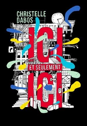 ICI ET SEULEMENT ICI | 9782075187893 | DABOS, CHRISTELLE