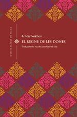 EL REGNE DE LES DONES | 9788494990656 | TXÈKHOV, ANTON