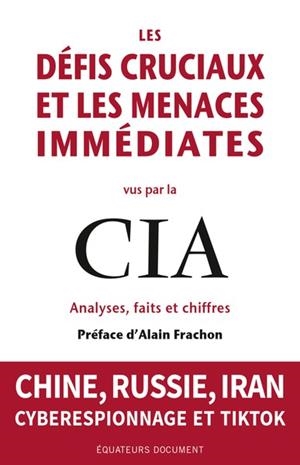 LES DÉFIS CRUCIAUX ET LES MENACES IMMÉDIATES VUS PAR LA CIA | 9782382845127 | COLLECTIF