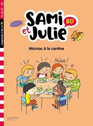 SAMI ET JULIE. MICMAC À LA CANTINE : FIN DE CP-CE1 | 9782017220442 | LEBRUN / BONTE