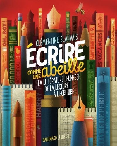 ÉCRIRE COMME UNE ABEILLE | 9782075167239 | BEAUVAIS, CLÉMENTINE