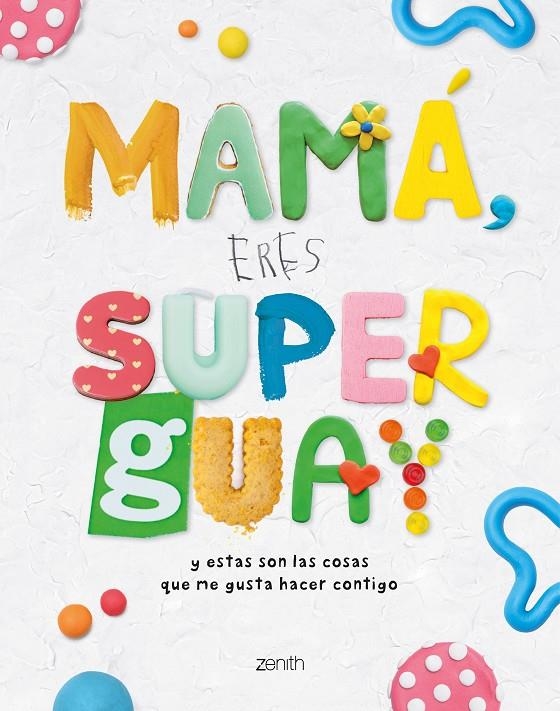 MAMÁ, ERES SUPERGUAY | 9788408269953 | VARIOS AUTORES