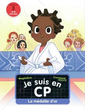 JE SUIS EN CP - TOME 16 - LA MÉDAILLE D'OR | 9782081515246 | MAGDALENA / RISTORD, EMMANUEL
