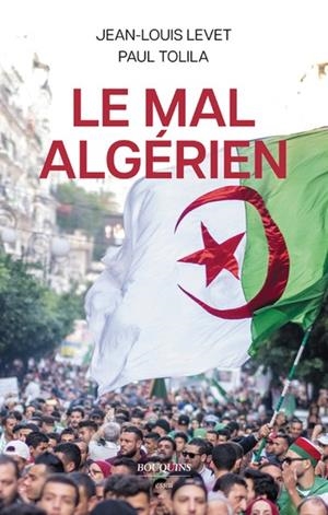 LE MAL ALGÉRIEN | 9782382923276 | LEVET, JEAN-LOUIS / TOLILA, PAUL 