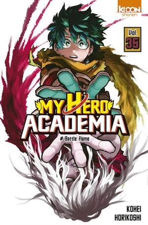 MY HERO ACADEMIA - TOME 35 - BATTLE FLAME (2023) | 9791032713006 | HORIKOSHI, KOHEI