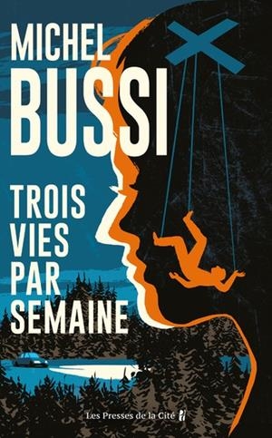TROIS VIES PAR SEMAINE | 9782258204737 | BUSSI, MICHEL