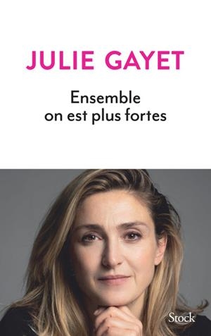 ENSEMBLE ON EST PLUS FORTES | 9782234092334 | GAYET, JULIE
