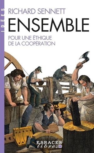ENSEMBLE (ESPACES LIBRES - IDÉES) | 9782226481559 | SENNETT, RICHARD