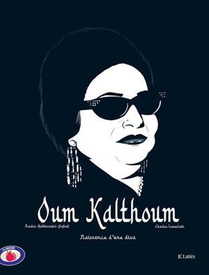OUM KALTHOUM . NAISSANCE D'UNE DIVA | 9782709667449 | LOUESLATI , CHADIA / HATHROUBI-SAFSAF, NADIA