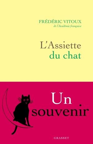 L'ASSIETTE DU CHAT . UN SOUVENIR | 9782246833062 | VITOUX, FREDERIC