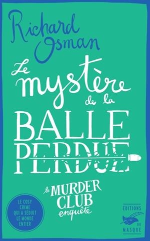 LE MYSTÈRE DE LA BALLE PERDUE | 9782702451595 | OSMAN, RICHARD