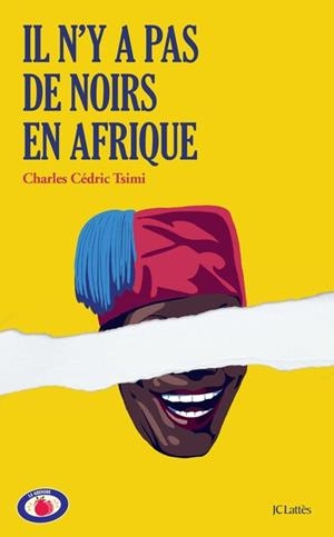 IL N'Y A PAS DE NOIRS EN AFRIQUE | 9782709670142 | TSIMI, CHARLES CEDRIC