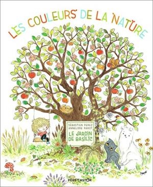 LE JARDIN DE BASILIC - LES COULEURS DE LA NATURE | 9782080282828 | PEREZ/PAROT