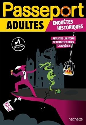 PASSEPORT ADULTES SPÉCIAL ENQUÊTES HISTORIQUES - CAHIER DE VACANCES 2023  | 9782017222590 | LEBRUN / AUDRAIN