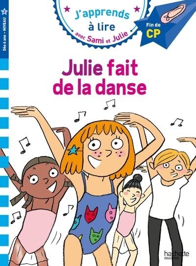 SAMI ET JULIE CP NIVEAU 3 JULIE FAIT DE LA DANSE  | 9782017220565 | BONTÉ / MULLENHEIM