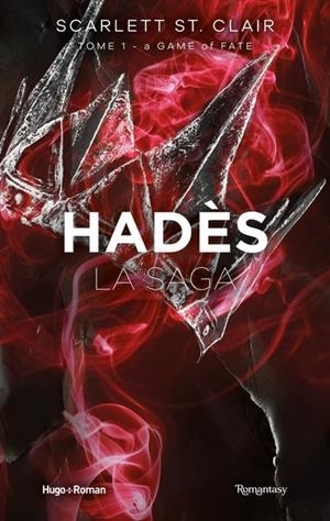 LA SAGA D'HADÈS - TOME 01 . A GAME OF FATE | 9782755667134 | ST.CLAIR, SCARLETT