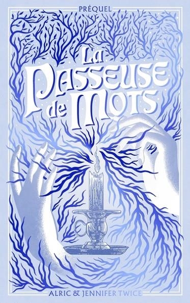 LA PASSEUSE DE MOTS - PRÉQUEL - LA LÉGENDE D'HELLÉBORE  | 9782017221319 | TWICE, ALRIC ET JENNIFER