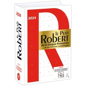 LE PETIT ROBERT DE LA LANGUE FRANÇAISE ET SA VERSION NUMÉRIQUE - 2024  | 9782321018780 | COLLECTIF