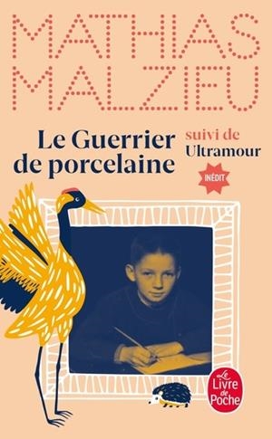 LE GUERRIER DE PORCELAINE | 9782253941736 | MALZIEU, MATHIAS