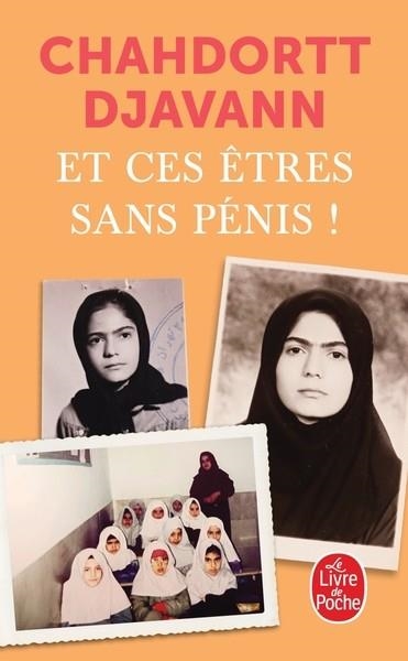 ET CES ÊTRES SANS PÉNIS ! | 9782253936800 | DJAVANN, CHAHDORTT 