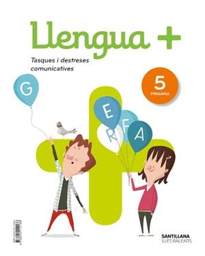 LLENGUA+ SERIE PRACTICA TASQUES I DESTRESES COMUNICATIVES 5 PRIMARIA | 9788414114186 | VARIOS AUTORES