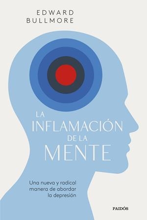 LA INFLAMACIÓN DE LA MENTE | 9788449341090 | BULLMORE, EDWARD