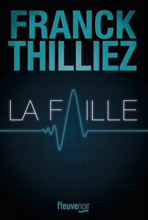LA FAILLE | 9782265155565 | THILLIEZ FRANCK