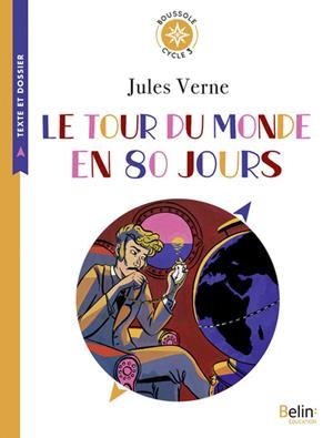 LE TOUR DU MONDE EN 80 JOURS - BOUSSOLE CYCLE 3 | 9782410010169
