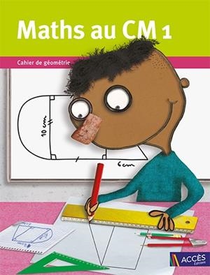MATHS AU CM1 CAHIER DE GEOMETRIE | 9782916662886