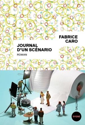 JOURNAL D'UN SCENARIO | 9782073032263 | CARO FABRICE