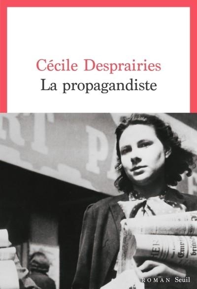 LA PROPAGANDISTE | 9782021523720 | DESPRAIRIES, CECILE