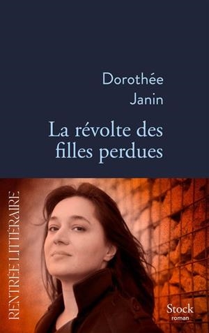 LA RÉVOLTE DES FILLES PERDUES | 9782234095090 | JANIN, DOROTHEE