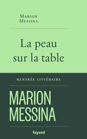 LA PEAU SUR LA TABLE | 9782213726335 | MESSINA, MARION