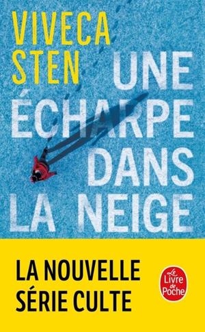 UNE ÉCHARPE DANS LA NEIGE  | 9782253243977 | STEN, VIVECA