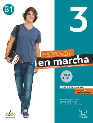 ESPAÑOL EN MARCHA 3 NUEVA EDICIÓN. LIBRO DEL ALUMNO. | 9788417730918 | CASTRO VIÚDEZ, FRANCISCA/RODERO DÍEZ, IGNACIO/SARDINERO FRANCOS, CARMEN/DÍAZ BALLESTEROS, PILAR