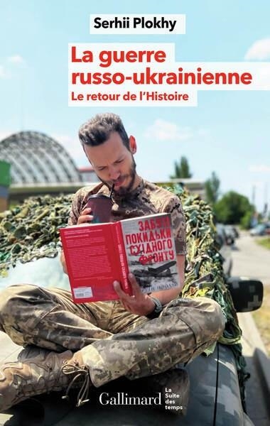 LA GUERRE RUSSO-UKRAINIENNE | 9782073013606 | SERHII PLOKHY