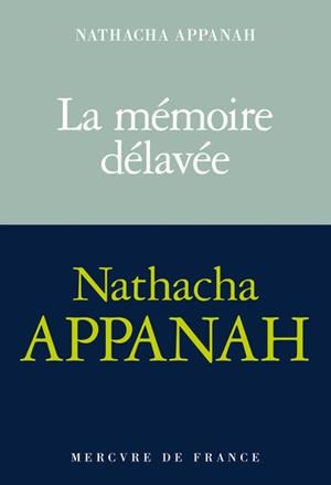 LA MÉMOIRE DÉLAVÉE | 9782715260269 | APPANAH, NATHACHA
