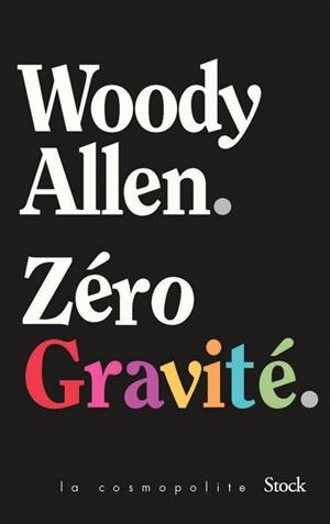 ZÉRO GRAVITÉ | 9782234094475 | ALLEN, WOODY