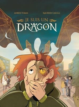 JE SUIS UN DRAGON. TOME 01 | 9782822240000 | TOMAS, ADRIEN /  CASULLI, MAUREEN
