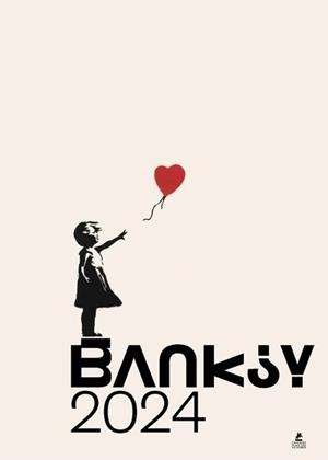 BANKSY - CALENDRIER MURAL 2024  | 9782809920086 | COLLECTIF