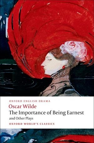THE IMPORTANCE OF BEING EARNEST AND OTHER PLAYS | 9780199535972 | WILDE, OSCAR