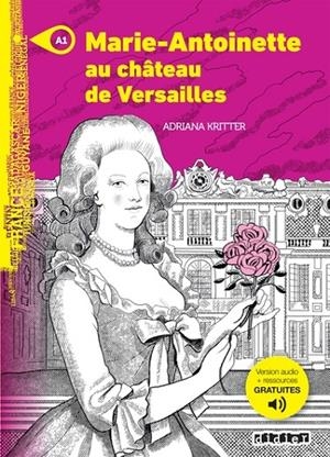MONDES EN VF - MARIE ANTOINETTE AU CHATEAU DE VERSAILLES - NIV. A1 - LIVRE + MP3 | 9782278102464 | XXX