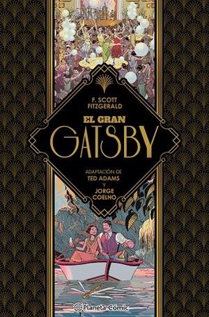 EL GRAN GATSBY (NOVELA GRÁFICA) | 9788411407403 | ADAMS, TED/FITZGERALD, FRANCIS SCOTT/COELHO, JORGE