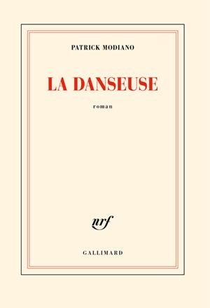 LA DANSEUSE | 9782073036742 | PATRICK MODIANO