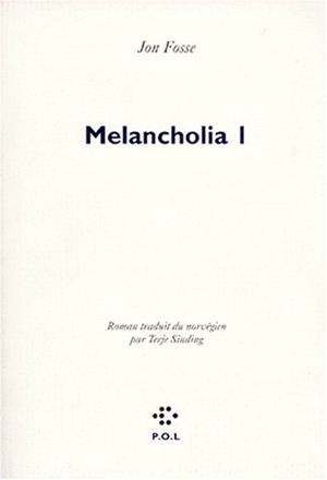 MELANCHOLIA | 9782867446177 | JON FOSSE - PRIX NOBEL LITTÉRATURE 2023